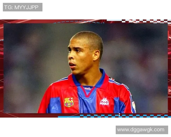 足球传奇罗纳尔多的辉煌生涯与影响力探讨